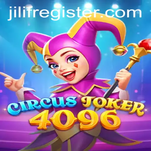 Explore the World of CircusJoker4096: A Thrilling Gaming Experience