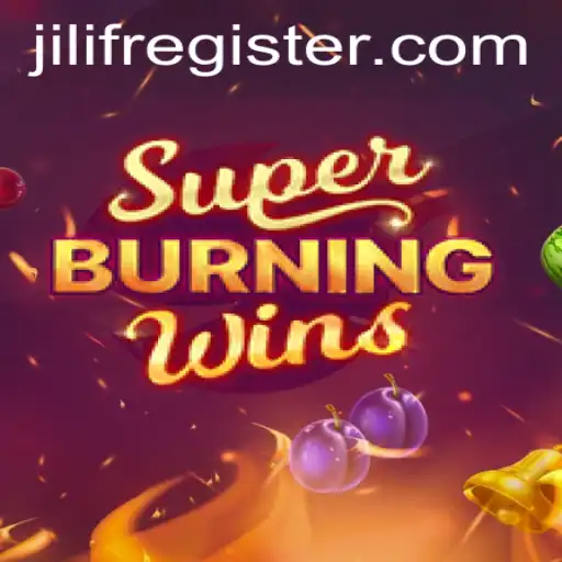 Discover the Thrills of SuperBurningWins at JiLiF.COM